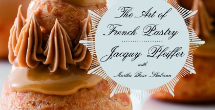 Jacquy Pfeiffer, "The Art of French Pastry" book