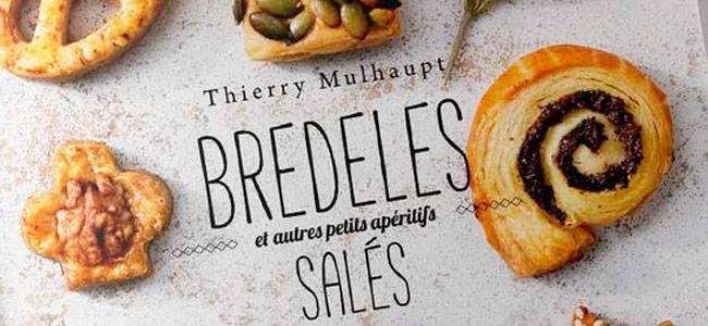 Bredeles and other savory treats by Thierry Mulhaupt