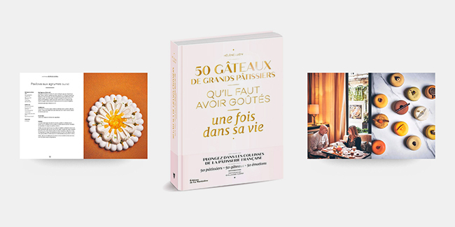 A journey through 50 great French ‘gateaux’, gathered in a single book