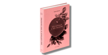 Des gâteaux & de saisons by Claire Damon book cover