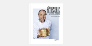 Pâtisserie by Arnaud Larher cover