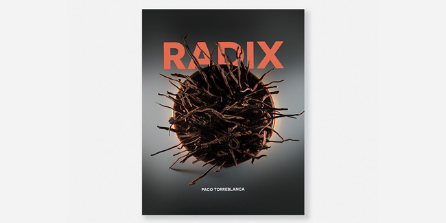 Radix by Paco Torreblanca