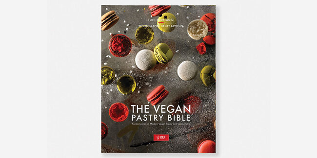 The Vegan Pastry Bible Toni Rodríguez, now available in English | Review