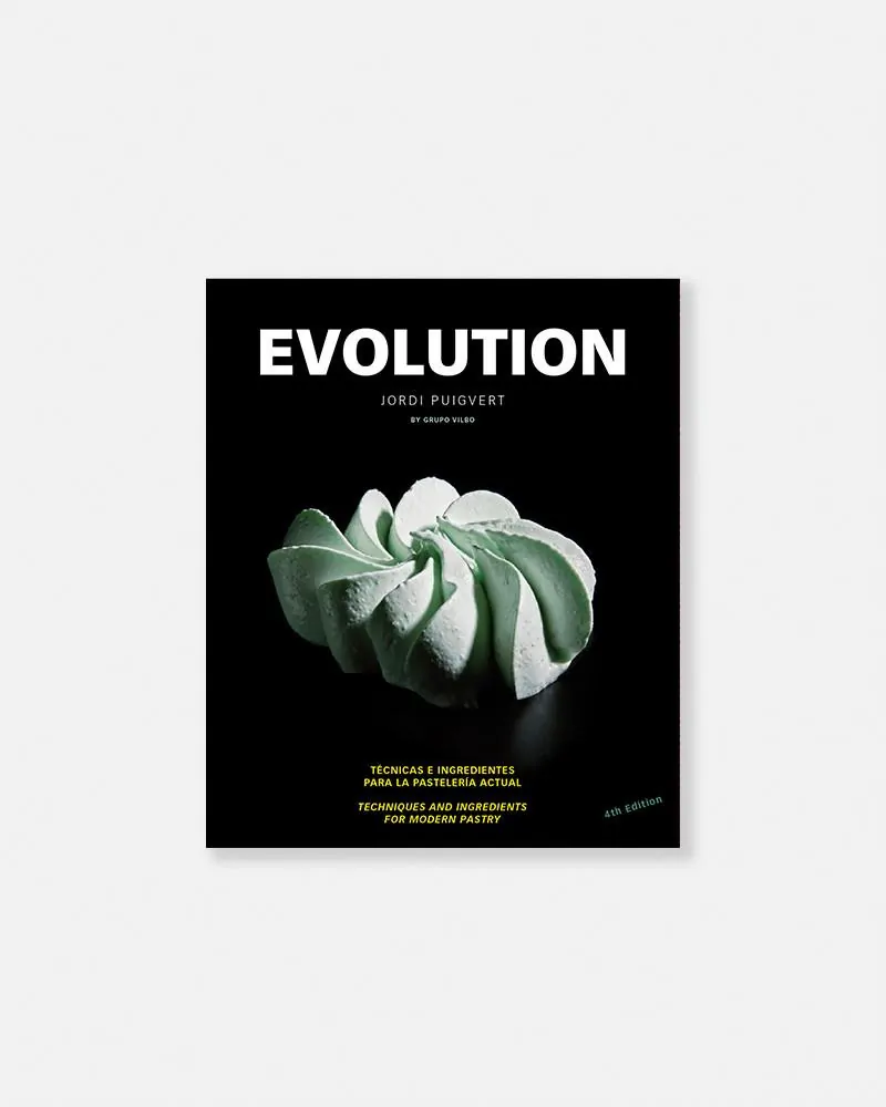 Evolution. Techniques and ingredients for modern pastry, by Jordi Puigvert